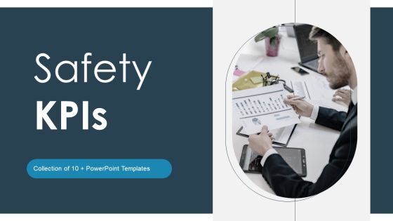 Safety Kpis Ppt PowerPoint Presentation Complete Deck With Slides