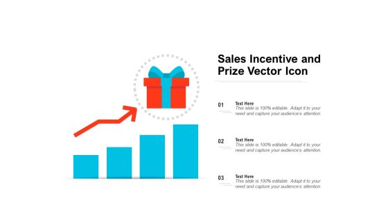 Sales Incentive And Prize Vector Icon Ppt PowerPoint Presentation Layouts Design Templates PDF Sales Incentive And Prize Vector Icon Ppt PowerPoint Presentation Layouts Design Templates PDF