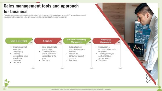 Sales Management Tools And Approach For Business Ppt PowerPoint Presentation Slides Graphics Template PDF Sales Management Tools And Approach For Business Ppt PowerPoint Presentation Slides Graphics Template PDF