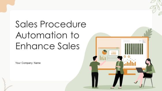 Sales Procedure Automation To Enhance Sales Ppt PowerPoint Presentation Complete Deck With Slides