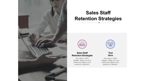 Sales Staff Retention Strategies Ppt PowerPoint Presentation Slide Download Cpb Pdf Sales Staff Retention Strategies Ppt PowerPoint Presentation Slide Download Cpb Pdf