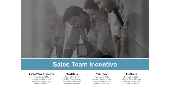 Sales Team Incentive Ppt PowerPoint Presentation Layouts Shapes Cpb Sales Team Incentive Ppt PowerPoint Presentation Layouts Shapes Cpb