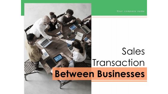 Sales Transaction Between Businesses Research Building Relationships Ppt PowerPoint Presentation Complete Deck Sales Transaction Between Businesses Research Building Relationships Ppt PowerPoint Presentation Complete Deck