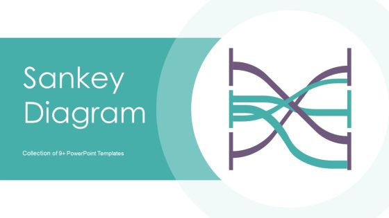 Sankey Diagram Ppt PowerPoint Presentation Complete With Slides Sankey Diagram Ppt PowerPoint Presentation Complete With Slides