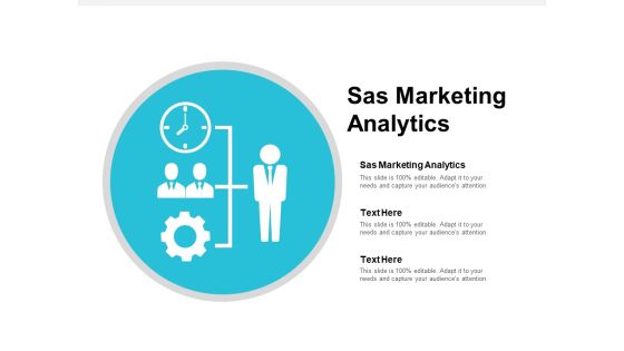 Sas Marketing Analytics Ppt PowerPoint Presentation Model Topics Cpb