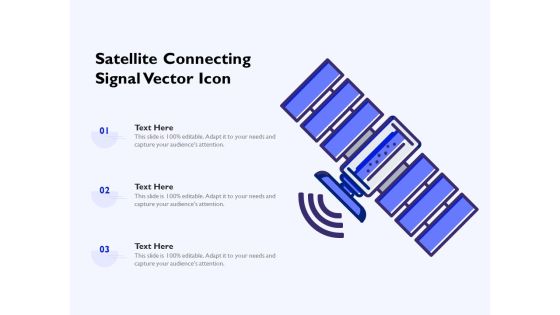 Satellite Connecting Signal Vector Icon Ppt PowerPoint Presentation Model Master Slide PDF Satellite Connecting Signal Vector Icon Ppt PowerPoint Presentation Model Master Slide PDF
