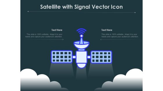 Satellite With Signal Vector Icon Ppt PowerPoint Presentation Summary Themes PDF Satellite With Signal Vector Icon Ppt PowerPoint Presentation Summary Themes PDF