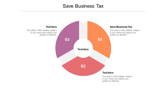 Save Business Tax Ppt PowerPoint Presentation Show Pictures Cpb Pdf Save Business Tax Ppt PowerPoint Presentation Show Pictures Cpb Pdf