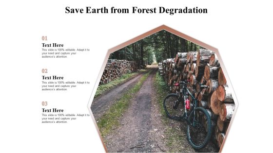 Save Earth From Forest Degradation Ppt PowerPoint Presentation Model Visual Aids PDF Save Earth From Forest Degradation Ppt PowerPoint Presentation Model Visual Aids PDF