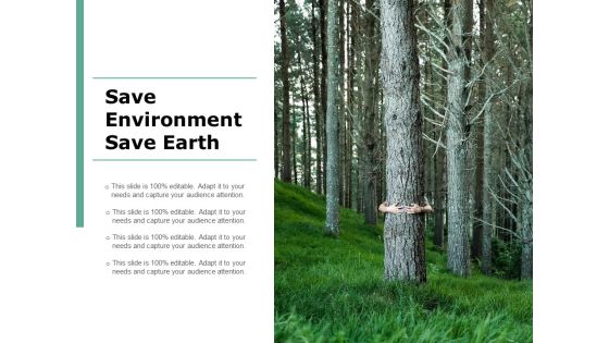Save Environment Save Earth Ppt PowerPoint Presentation Gallery Graphics Tutorials