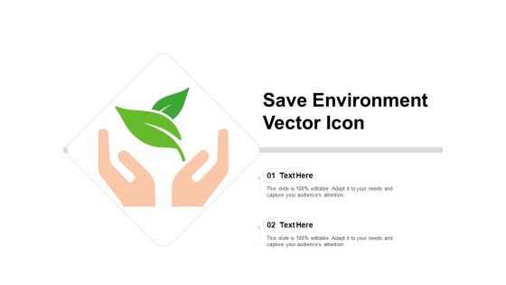 Save Environment Vector Icon Ppt PowerPoint Presentation Icon Infographics PDF