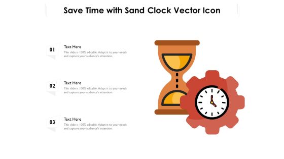 Save Time With Sand Clock Vector Icon Ppt PowerPoint Presentation File Icons PDF