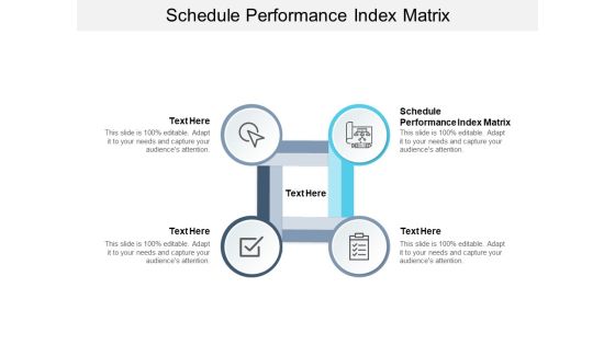 Schedule Performance Index Matrix Ppt PowerPoint Presentation Pictures Example Introduction Cpb Pdf