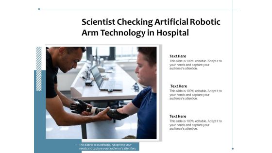 Scientist Checking Artificial Robotic Arm Technology In Hospital Ppt PowerPoint Presentation Model Gallery PDF Scientist Checking Artificial Robotic Arm Technology In Hospital Ppt PowerPoint Presentation Model Gallery PDF