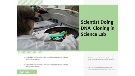Scientist Doing DNA Cloning In Science Lab Ppt PowerPoint Presentation Summary Designs Download PDF