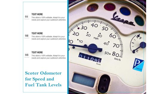 Scoter Odometer For Speed And Fuel Tank Levels Ppt PowerPoint Presentation Outline Mockup PDF