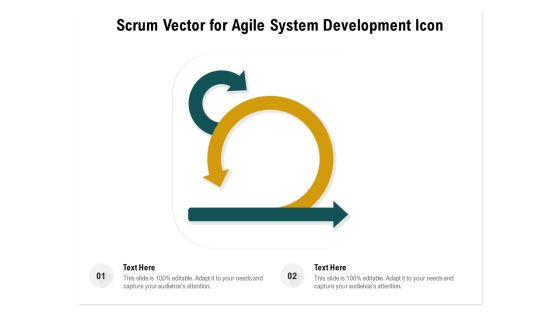 Scrum Vector For Agile System Development Icon Ppt PowerPoint Presentation Portfolio Designs PDF Scrum Vector For Agile System Development Icon Ppt PowerPoint Presentation Portfolio Designs PDF