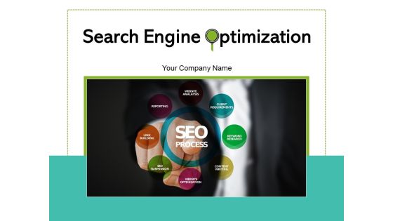 Search Engine Optimization SEO Performance Optimization Process Ppt PowerPoint Presentation Complete Deck Search Engine Optimization SEO Performance Optimization Process Ppt PowerPoint Presentation Complete Deck