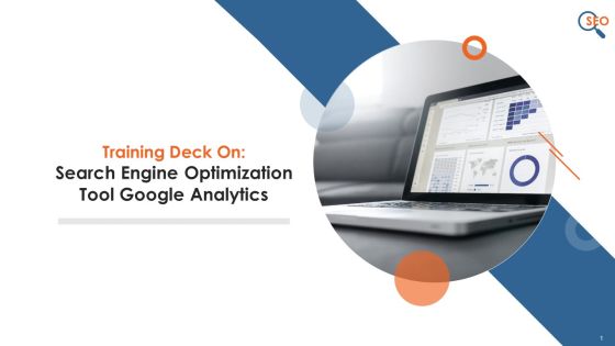 Search Engine Optimization Tool Google Analytics Training Deck On SEO Training Ppt Search Engine Optimization Tool Google Analytics Training Deck On SEO Training Ppt