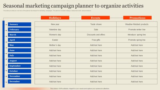 Seasonal Advertising Campaign Seasonal Marketing Campaign Planner To Organize Activities Slides PDF Seasonal Advertising Campaign Seasonal Marketing Campaign Planner To Organize Activities Slides PDF