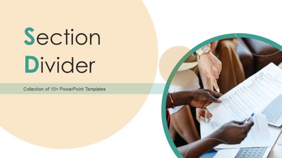 Section Divider Ppt PowerPoint Presentation Complete With Slides
