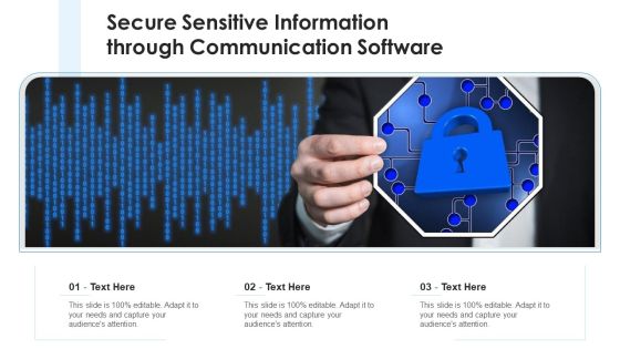 Secure Sensitive Information Through Communication Software Ppt PowerPoint Presentation Gallery Graphics PDF Secure Sensitive Information Through Communication Software Ppt PowerPoint Presentation Gallery Graphics PDF
