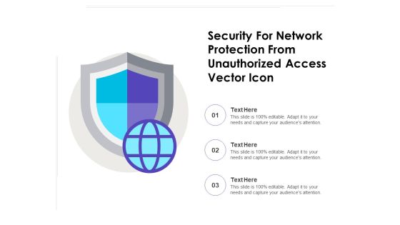 Security For Network Protection From Unauthorized Access Vector Icon Ppt PowerPoint Presentation File Summary PDF