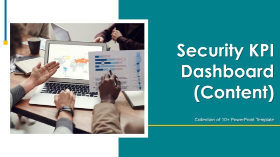 Security KPI Dashboard Content Ppt PowerPoint Presentation Complete With Slides Security KPI Dashboard Content Ppt PowerPoint Presentation Complete With Slides