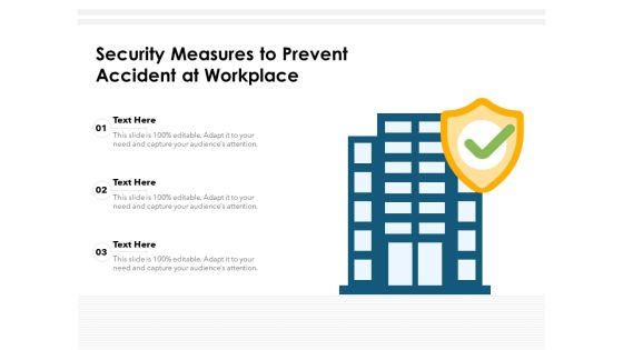 Security Measures To Prevent Accident At Workplace Ppt PowerPoint Presentation Pictures Display PDF Security Measures To Prevent Accident At Workplace Ppt PowerPoint Presentation Pictures Display PDF