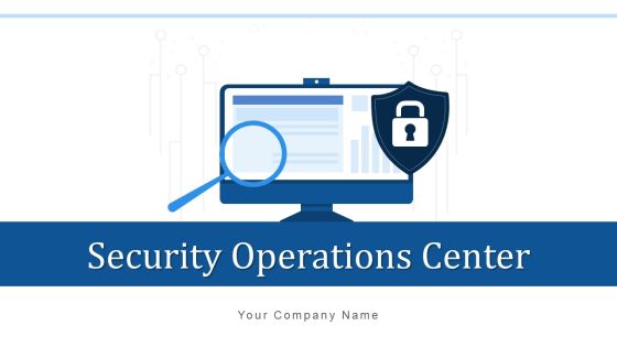 Security Operations Center Strategic Tactical Ppt PowerPoint Presentation Complete Deck With Slides