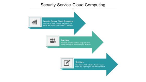 Security Service Cloud Computing Ppt PowerPoint Presentation Inspiration Ideas Cpb