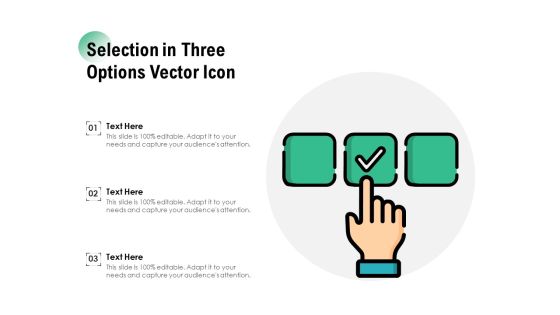 Selection In Three Options Vector Icon Ppt PowerPoint Presentation Gallery Rules PDF Selection In Three Options Vector Icon Ppt PowerPoint Presentation Gallery Rules PDF