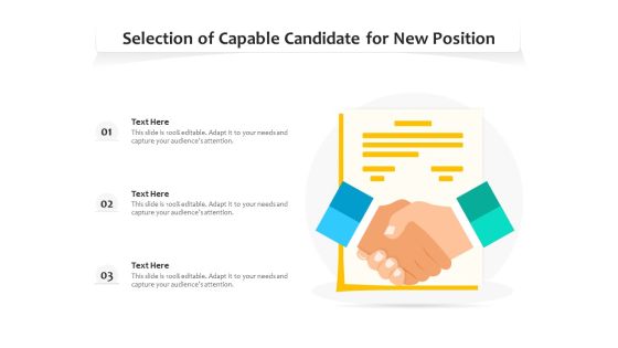 Selection Of Capable Candidate For New Position Ppt PowerPoint Presentation Gallery Ideas PDF Selection Of Capable Candidate For New Position Ppt PowerPoint Presentation Gallery Ideas PDF