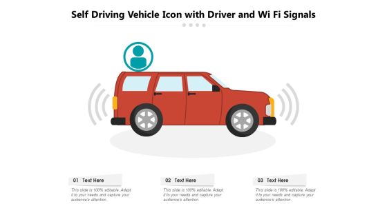 Self Driving Vehicle Icon With Driver And Wi Fi Signals Ppt PowerPoint Presentation File Slide PDF Self Driving Vehicle Icon With Driver And Wi Fi Signals Ppt PowerPoint Presentation File Slide PDF