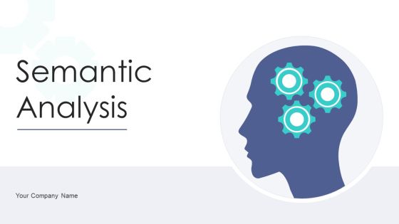 Semantic Analysis Ppt PowerPoint Presentation Complete With Slides Semantic Analysis Ppt PowerPoint Presentation Complete With Slides