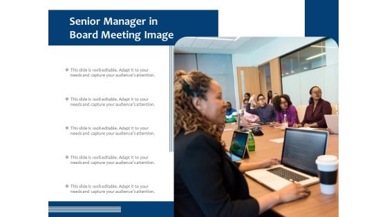 Senior Manager In Board Meeting Image Ppt PowerPoint Presentation Layouts Background Image PDF Senior Manager In Board Meeting Image Ppt PowerPoint Presentation Layouts Background Image PDF