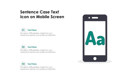 Sentence Case Text Icon On Mobile Screen Ppt PowerPoint Presentation Styles Show PDF Sentence Case Text Icon On Mobile Screen Ppt PowerPoint Presentation Styles Show PDF
