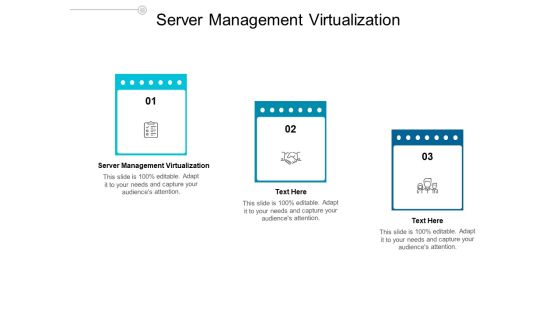 Server Management Virtualization Ppt PowerPoint Presentation Infographics Infographic Template Cpb Server Management Virtualization Ppt PowerPoint Presentation Infographics Infographic Template Cpb