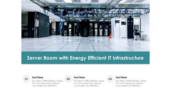 Server Room With Energy Efficient IT Infrastructure Ppt PowerPoint Presentation Gallery Graphics Pictures PDF Server Room With Energy Efficient IT Infrastructure Ppt PowerPoint Presentation Gallery Graphics Pictures PDF