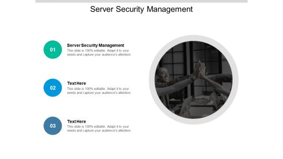 Server Security Management Ppt PowerPoint Presentation Pictures Maker Cpb Server Security Management Ppt PowerPoint Presentation Pictures Maker Cpb