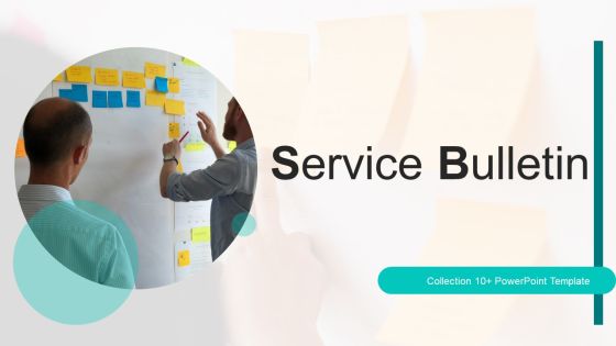 Service Bulletin Ppt PowerPoint Presentation Complete With Slides Service Bulletin Ppt PowerPoint Presentation Complete With Slides