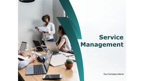 Service Management Ppt PowerPoint Presentation Layouts Graphic Tips Service Management Ppt PowerPoint Presentation Layouts Graphic Tips