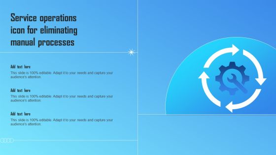Service Operations Icon For Eliminating Manual Processes Demonstration PDF Service Operations Icon For Eliminating Manual Processes Demonstration PDF
