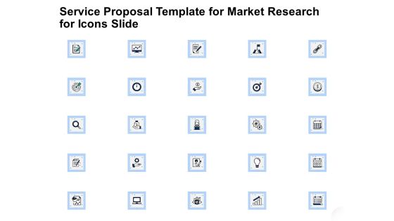 Service Proposal Template For Market Research For Icons Slide Ppt Gallery File Formats PDF Service Proposal Template For Market Research For Icons Slide Ppt Gallery File Formats PDF