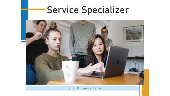 Service Specializer Business Execution Ppt PowerPoint Presentation Complete Deck Service Specializer Business Execution Ppt PowerPoint Presentation Complete Deck