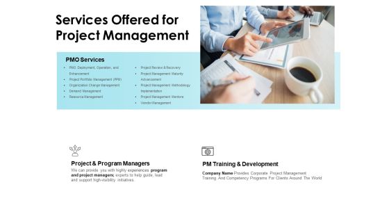 Services Offered For Project Management Ppt PowerPoint Presentation Pictures Portrait Services Offered For Project Management Ppt PowerPoint Presentation Pictures Portrait