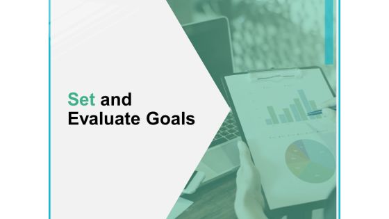 Set And Evaluate Goals Ppt PowerPoint Presentation Infographic Template Layout