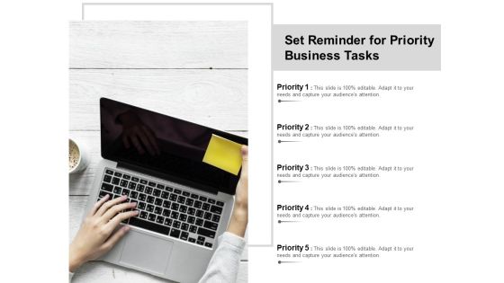Set Reminder For Priority Business Tasks Ppt PowerPoint Presentation Layouts Graphics Pictures Set Reminder For Priority Business Tasks Ppt PowerPoint Presentation Layouts Graphics Pictures