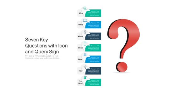 Seven Key Questions With Icon And Query Sign Ppt PowerPoint Presentation File Graphics Download PDF
