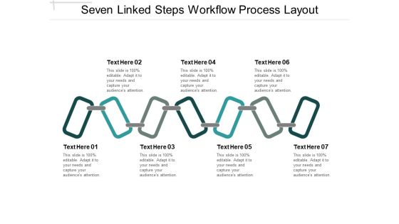 Seven Linked Steps Workflow Process Layout Ppt PowerPoint Presentation Summary Aids Seven Linked Steps Workflow Process Layout Ppt PowerPoint Presentation Summary Aids
